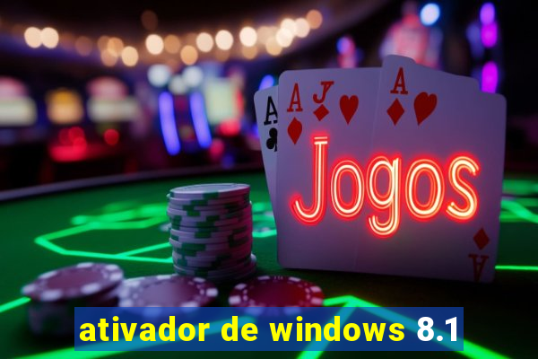 ativador de windows 8.1